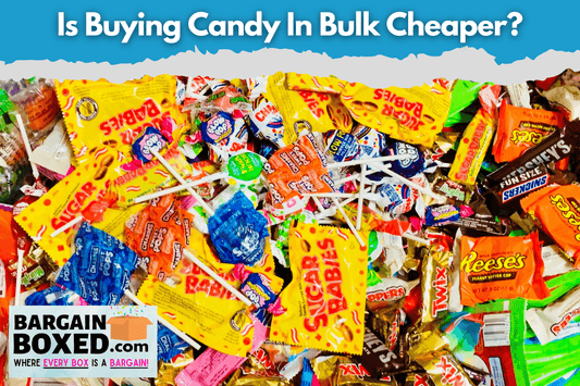Is Buying Candy In Bulk Cheaper? + Where To Get The Cheapest Candy Right Now - BargainBoxed.com