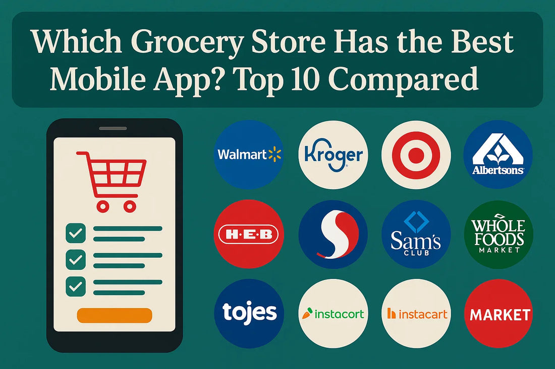 Which Grocery Store Has the Best Mobile App? Top 10 Compared