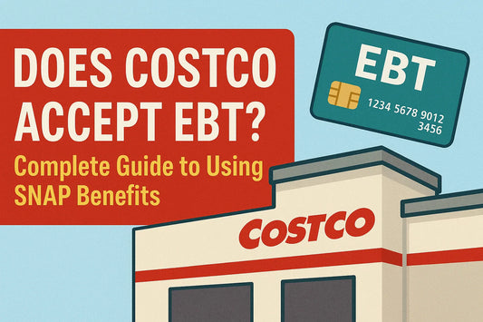 Does Costco Accept EBT? Complete Guide to Using SNAP Benefits