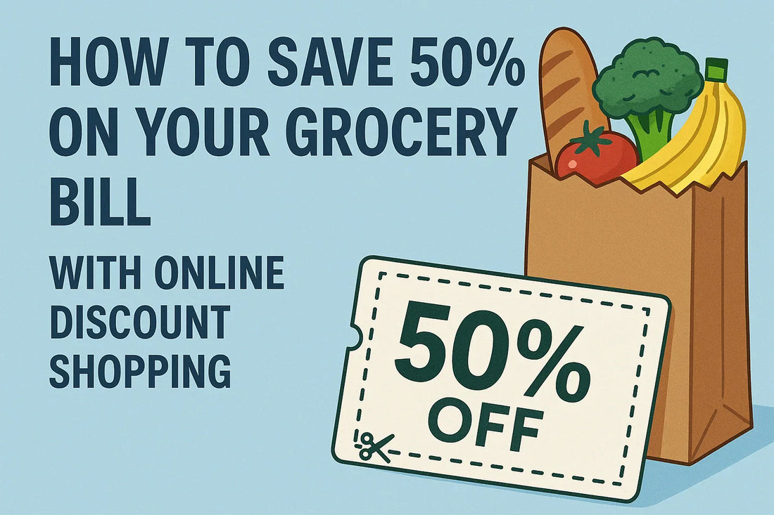 How to Save 50% on Your Grocery Bill with Online Discount Shopping