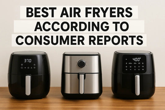 Best Air Fryers According to Consumer Reports 