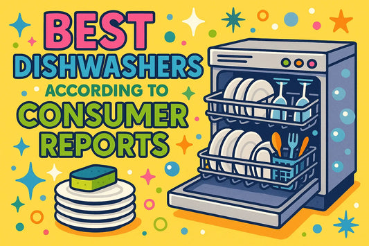 Best Dishwashers According to Consumer Reports